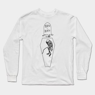 BIRTH-DEATH Long Sleeve T-Shirt